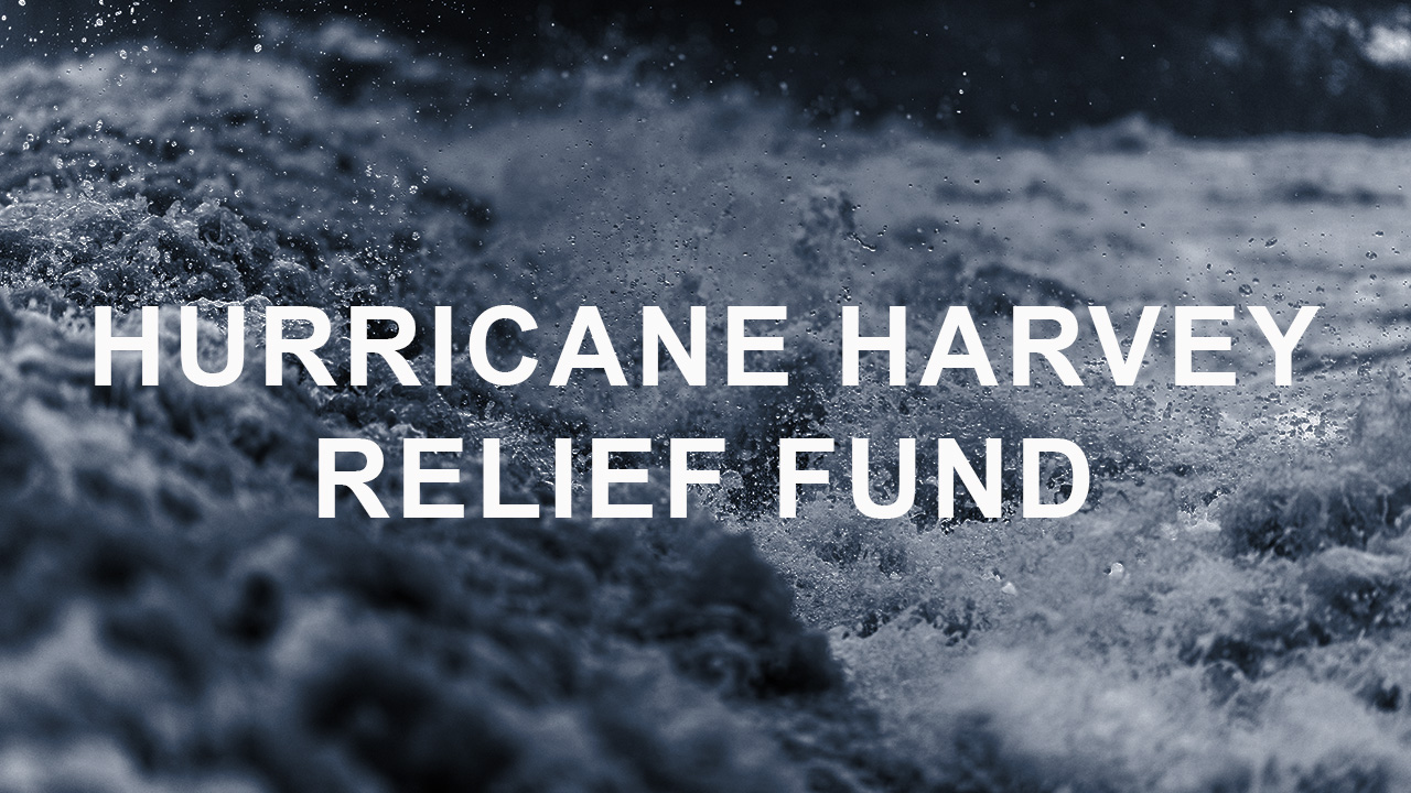 Hurricane Harvey Relief Fund